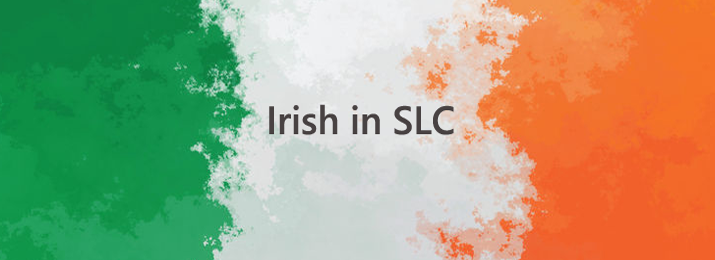 Irish in Salt Lake City (and Utah!)?